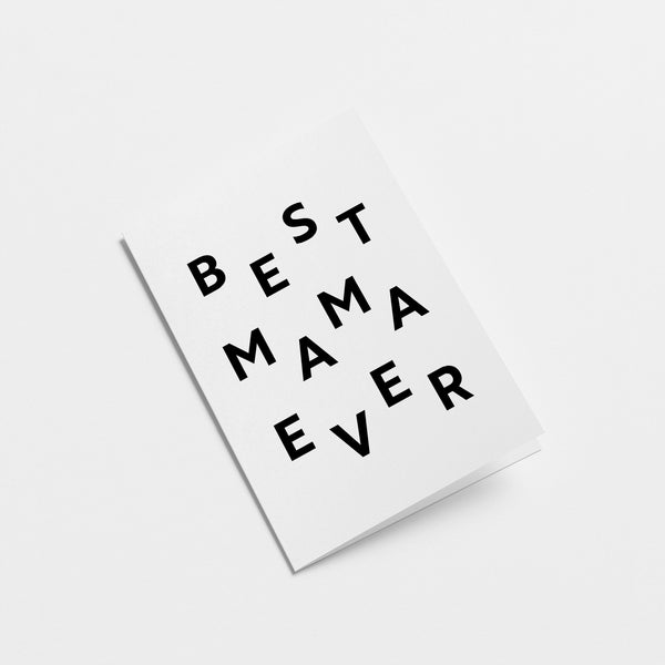 Best Mama Ever - Mother's Day Greeting Card