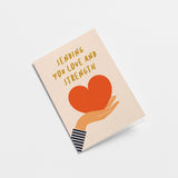 Sending you love and strength - Greeting card