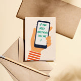 Friendship card with a hand holding a cell phone with a text in it that says if you need anything, call me  Edit alt text