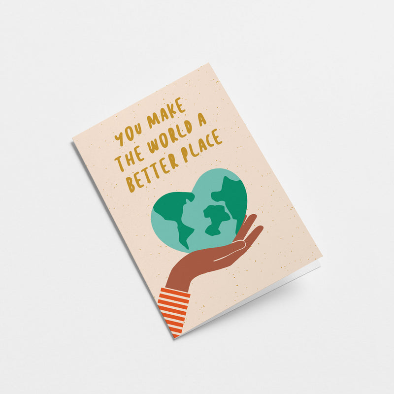 friendship card with a heart shaped earth on the palm of a hand with a text you make the world a better place  Edit alt text