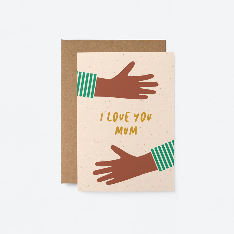 birthday mothers day card with two black hands making hug gesture and a text that says i love you mum