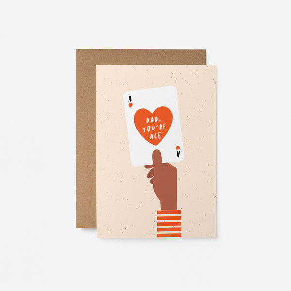 fathers day card with a black hand holding an ace of heart playing card with a text that says dad you’re ace