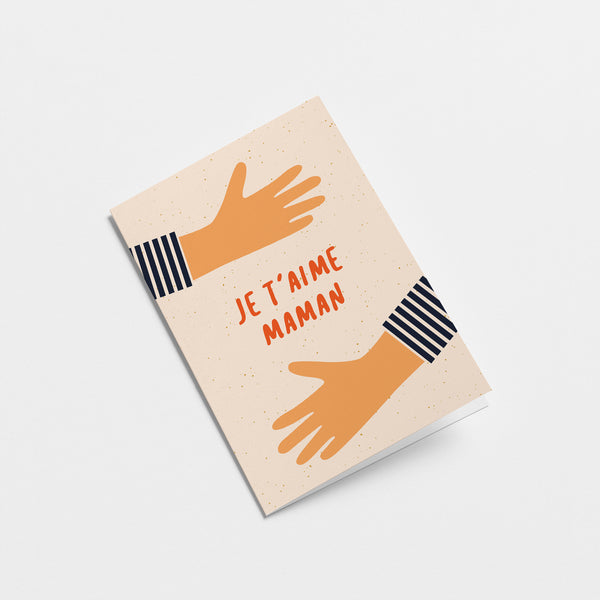 french birthday mothers day card with two hands making hug gesture and a text that says Je t’aime maman  Edit alt text