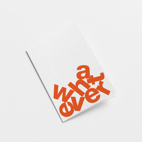 greeting card with red letters on top of each other forming whatever  Edit alt text