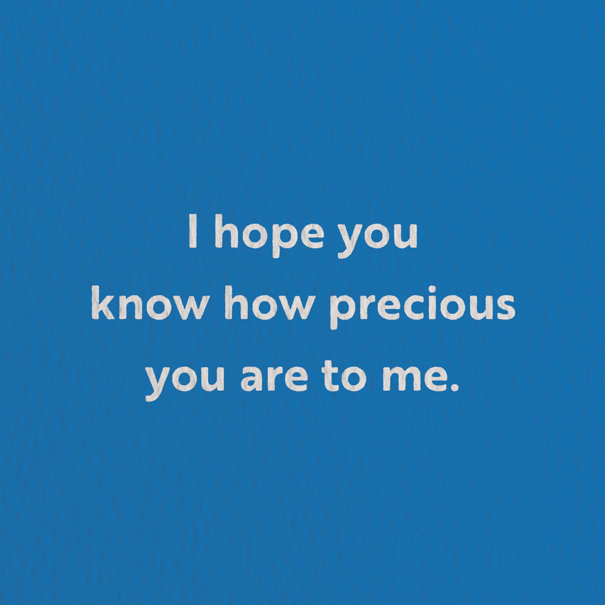 How precious you are - Love greeting card