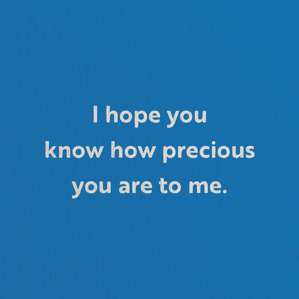 How precious you are - Love greeting card