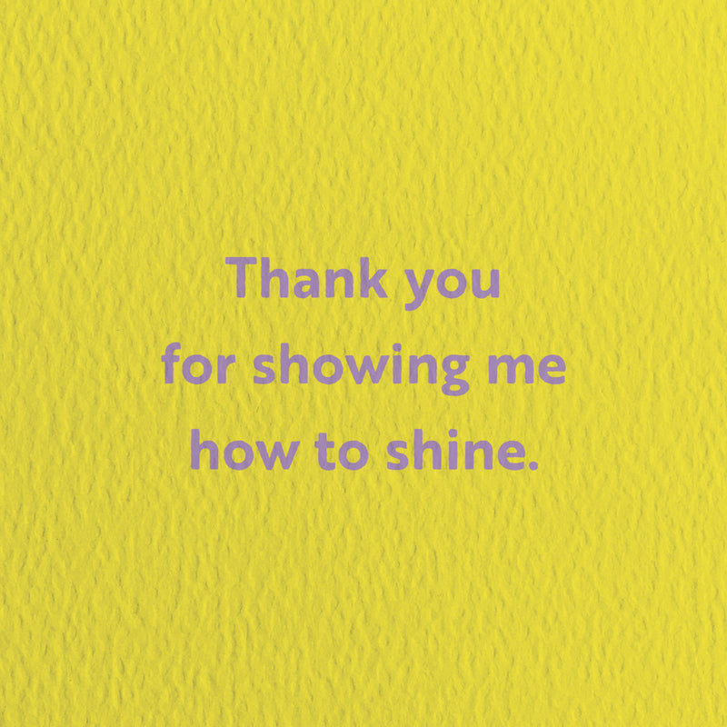 How to shine - Teacher greeting card