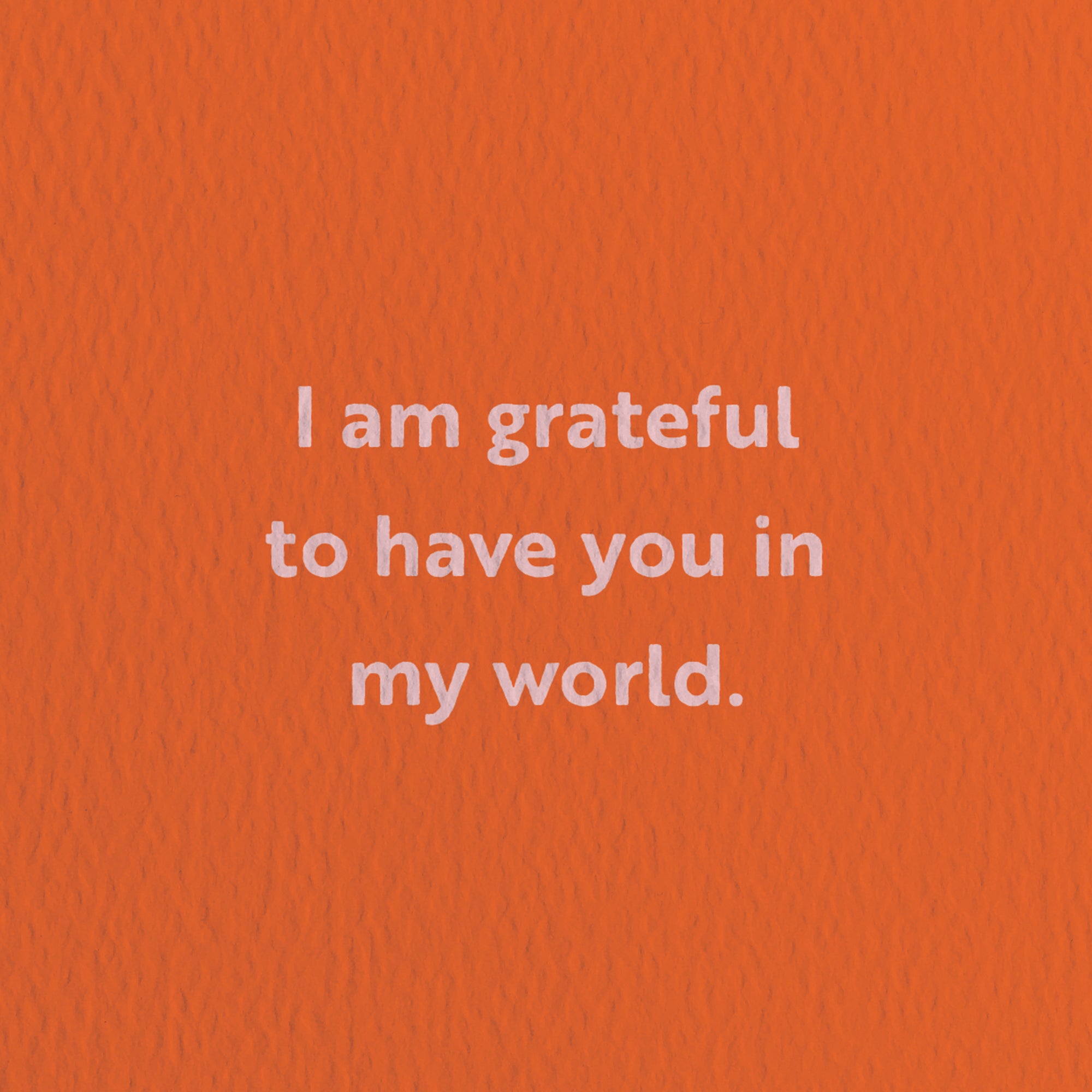 I am grateful - Love & Friendship greeting card