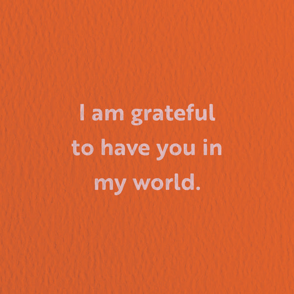 I am grateful - Love & Friendship greeting card