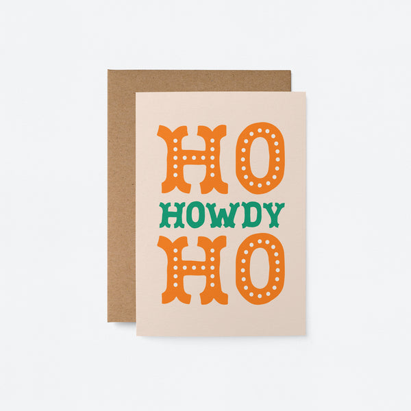 Ho Ho Howdy - Christmas Card - Seasonal Greeting Card - Holiday Card